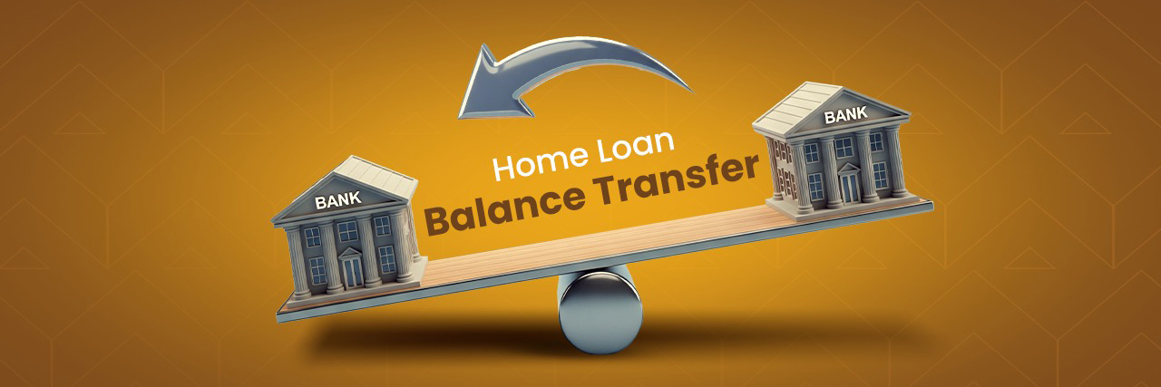 Home Loan Balance Transfer