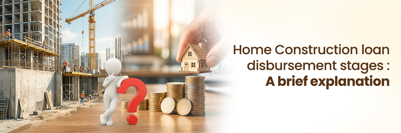 Disbursement stages of home construction loan