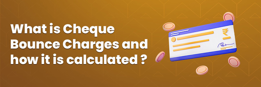 What is cheque bounce charges