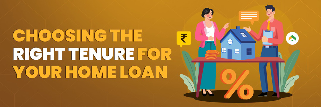 Right tenure for home loan